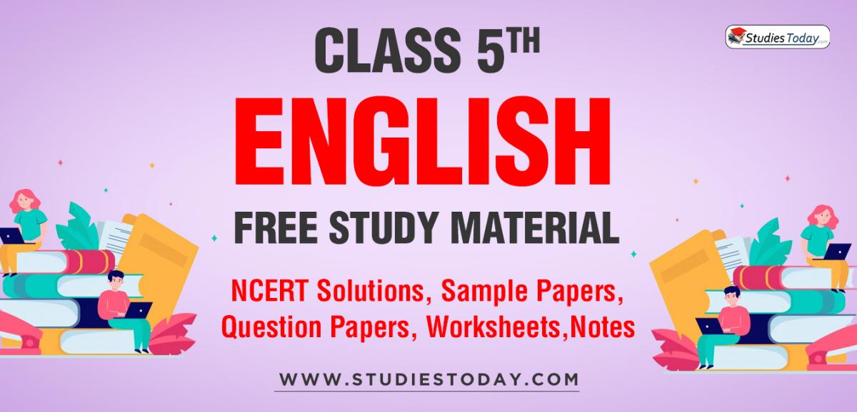 class-5-english-ncert-solutions-question-papers-worksheets